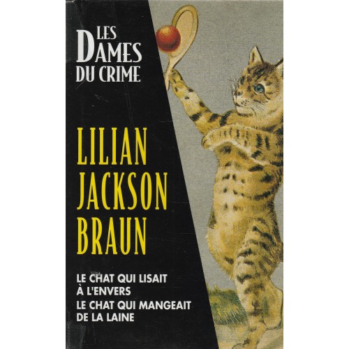 Série Les dames du crime  Le chat qui lisait à l'envers  Lilian Jackson Braun